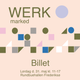 BILLET. Forsalg til WERKmarked